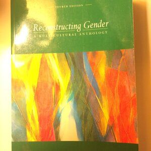 Reconstructing Gender: A Multicultural Anthology by Estelle Disch (2005, 4th ed)